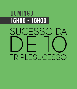SUCESSO DA DE 10